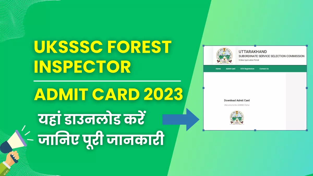 UKSSSC Forest Inspector Admit Card 2023 | परीक्षा तिथियां देखें 1 UKSSSC Forest Inspector Admit Card 2023