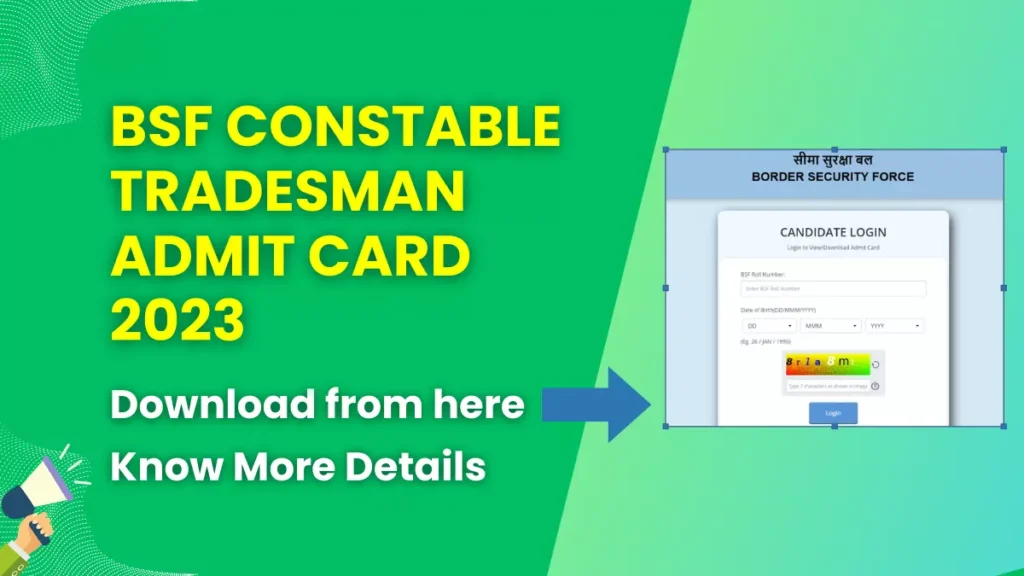 BSF Constable Tradesman Admit Card 2023