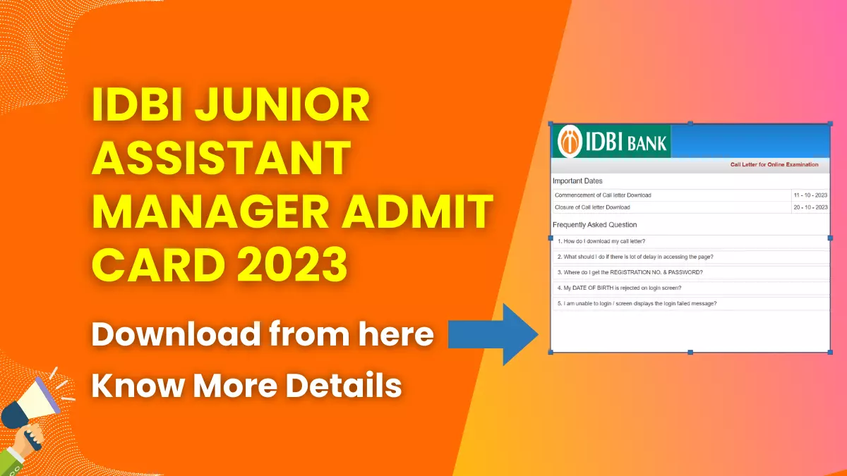 IDBI Junior Assistant Manager Admit Card 2023