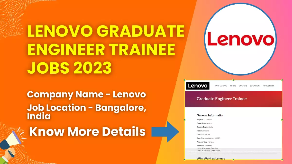 Lenovo Graduate Engineer Trainee Jobs 2023 | Check Eligibility, How to Apply, and More 1 Lenovo Graduate Engineer Trainee Jobs 2023