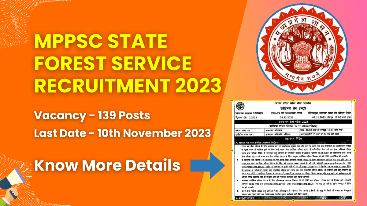 MPPSC State Forest Service Recruitment 2023 for 139 Posts | Check Eligibility, How to Apply, and More 1 MPPSC State Forest Service Recruitment 2023
