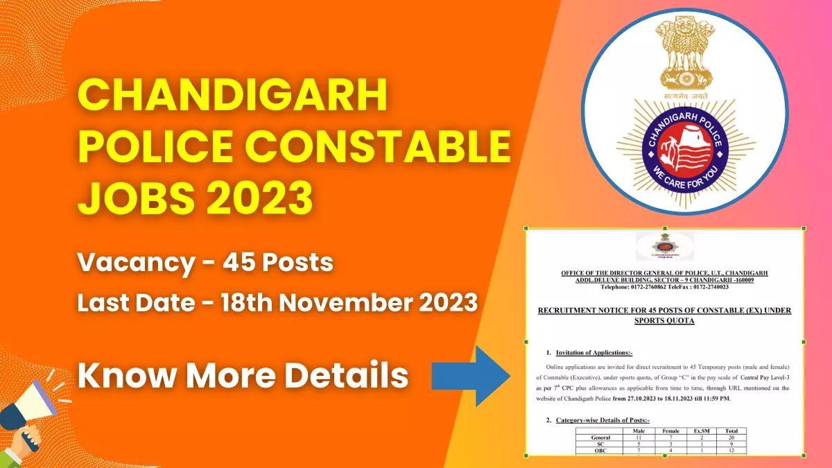 Chandigarh Police Constable Jobs 2023 for 45 Posts | Check Eligibility, How to Apply, and More 1 Chandigarh Police Constable Jobs 2023