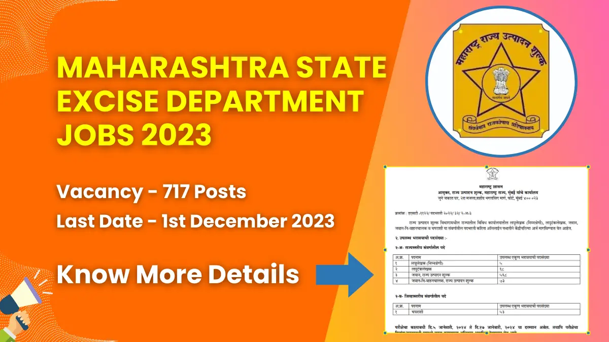 Maharashtra State Excise Department Jobs 2023 for 717 Posts | Check Eligibility, How to Apply, and More 1 Maharashtra State Excise Department Jobs 2023
