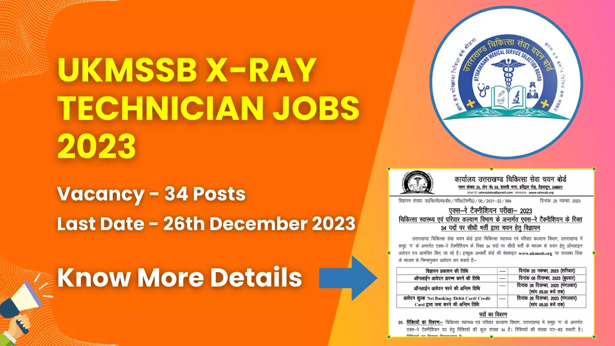 UKMSSB X-Ray Technician Jobs 2023 For 34 Posts | Check Eligibility, How to Apply, and More 1 UKMSSB X-Ray Technician Jobs 2023