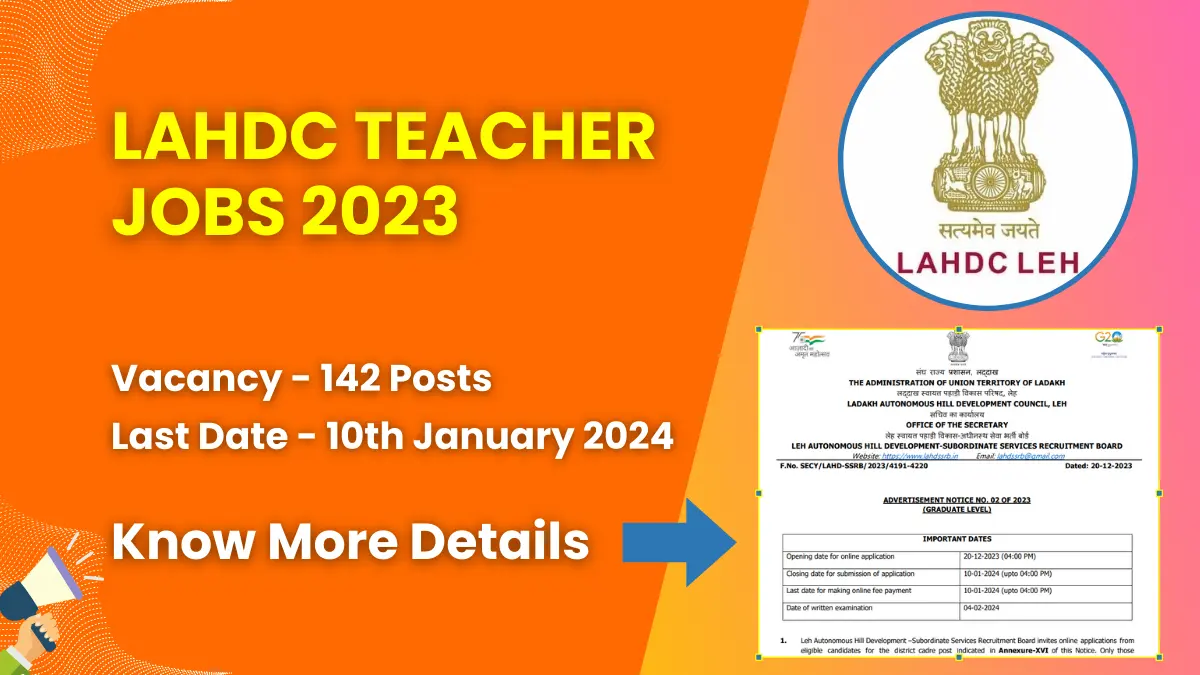 LAHDC Teacher Jobs 2023 for 142 Posts | Check Eligibility, How to Apply, and More 1 LAHDC Teacher Jobs 2023