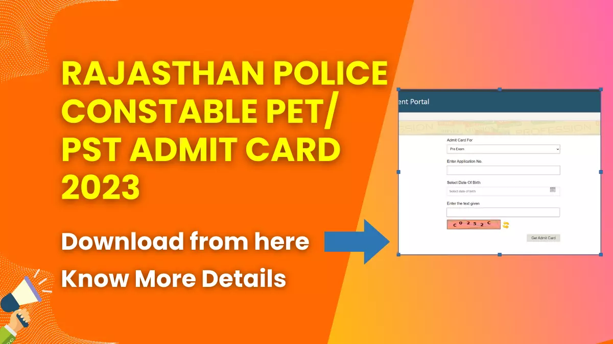 Rajasthan Police Constable PET/ PST Admit Card 2023