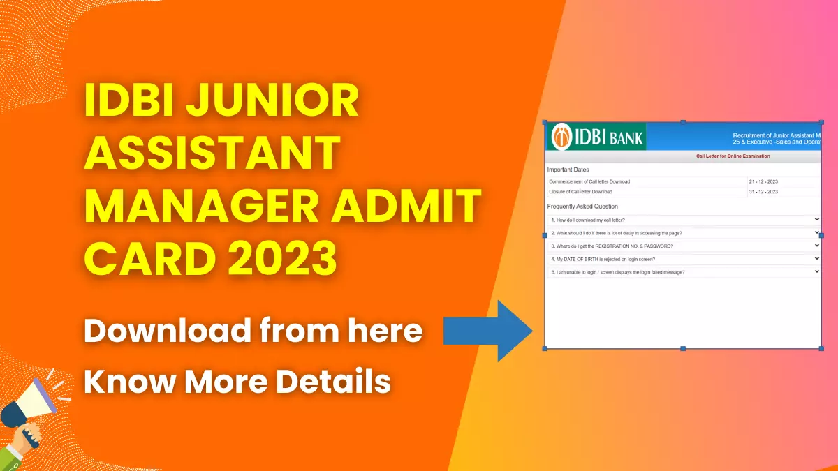 IDBI Junior Assistant Manager Admit Card 2023 (Released) | Check Exam Dates, Venue and More 1 IDBI Junior Assistant Manager Admit Card 2023