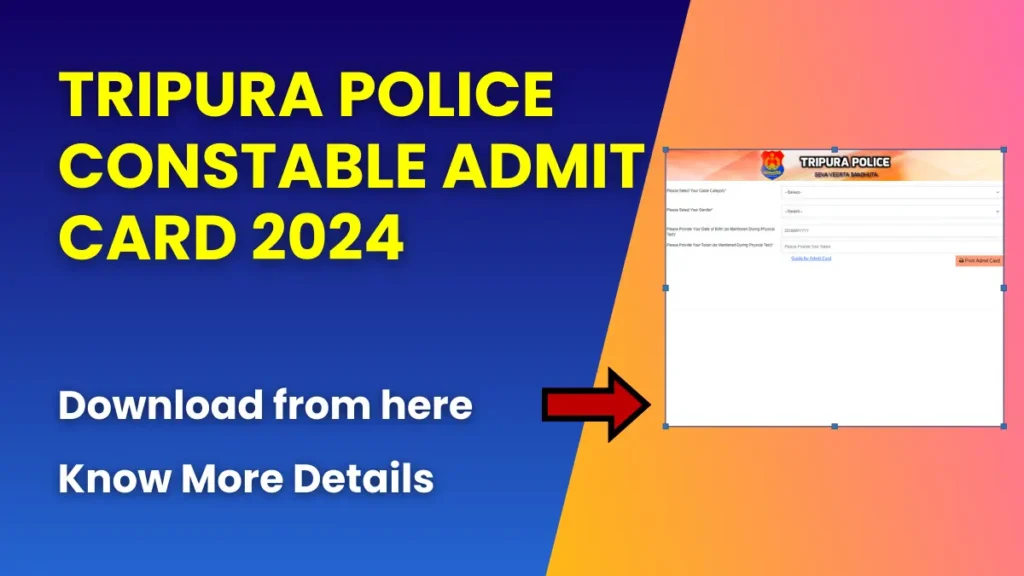 Tripura Police Constable Admit Card 2024