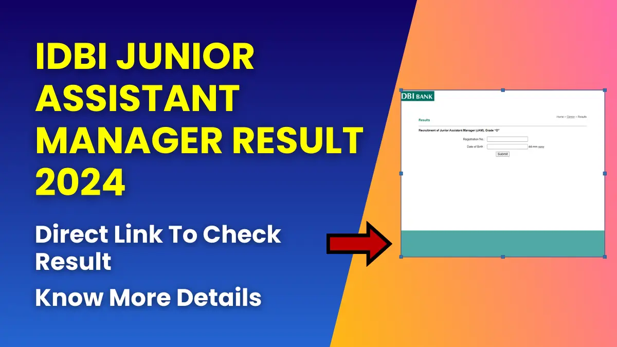 IDBI Junior Assistant Manager Result 2024