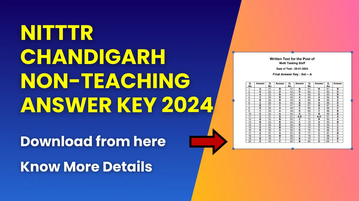 NITTTR Chandigarh Non-Teaching Answer Key 2024