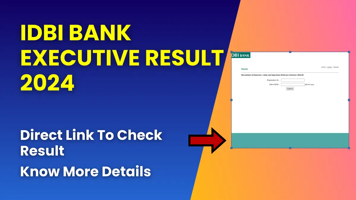 IDBI Bank Executive Result 2024