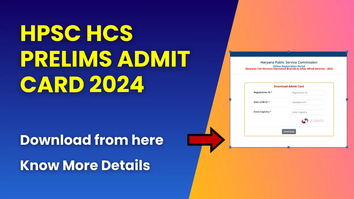 HPSC HCS Prelims Admit Card 2024