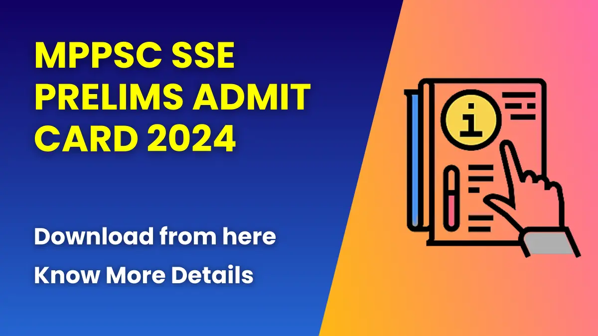 MPPSC SSE Prelims Admit Card 2024