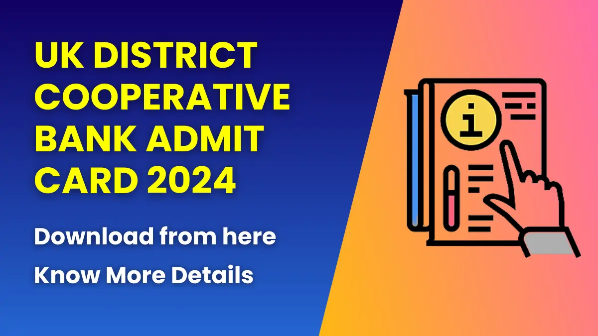 UK District Cooperative Bank Admit Card 2024
