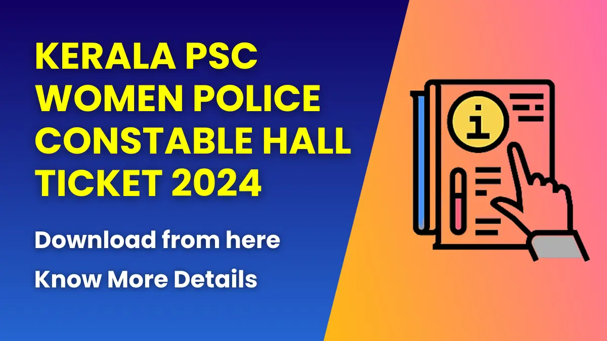 Kerala PSC Women Police Constable Hall Ticket 2024