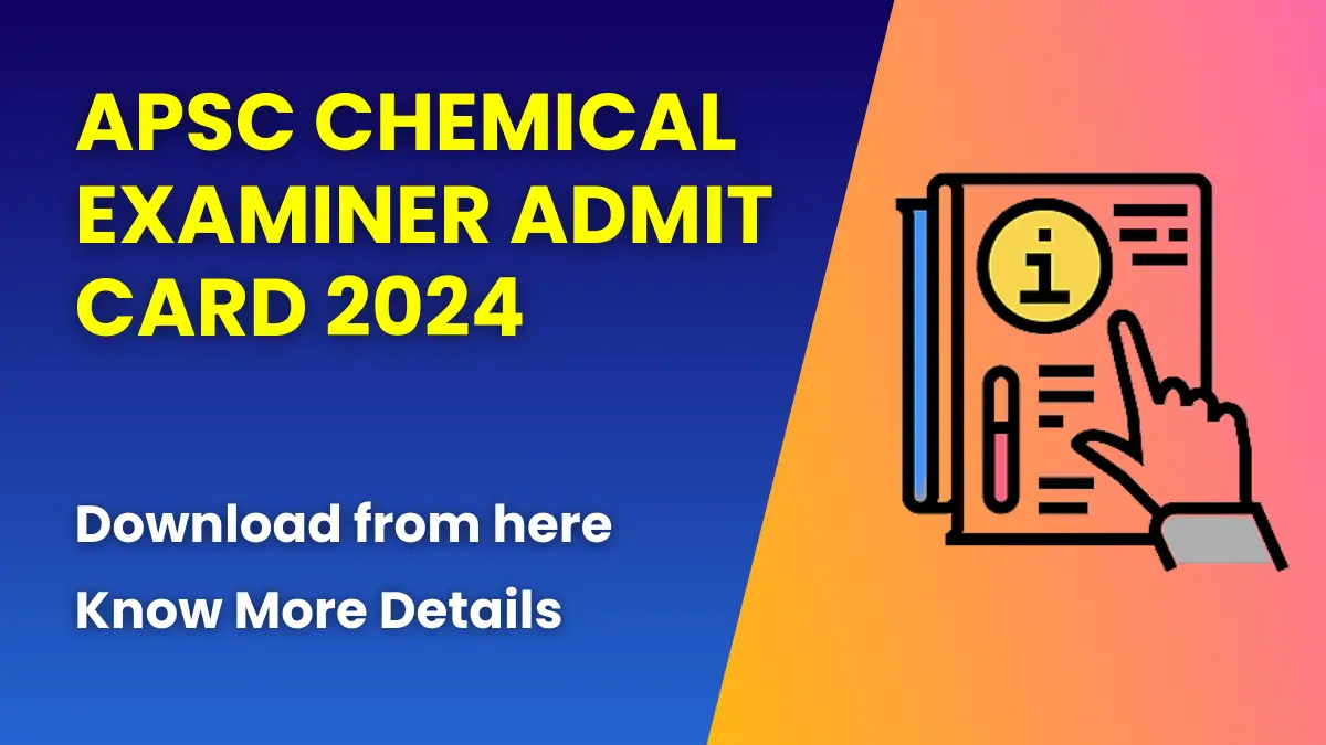 APSC Chemical Examiner Admit Card 2024
