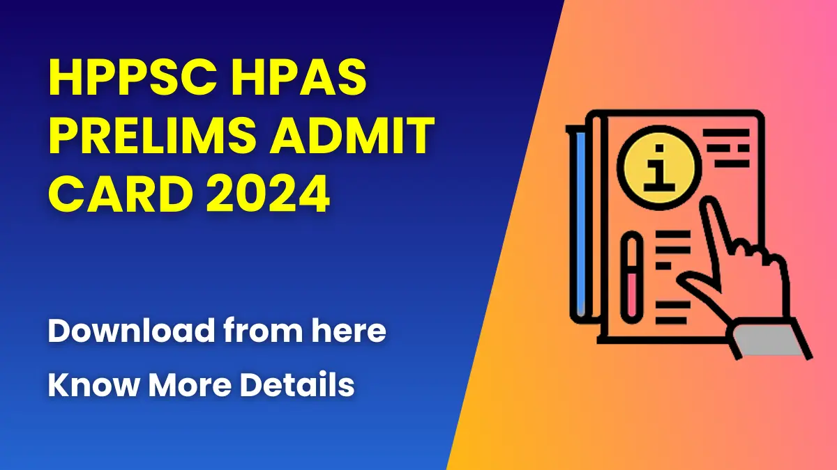 HPPSC HPAS Prelims Admit Card 2024
