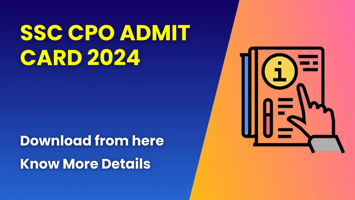 SSC CPO Admit Card 2024