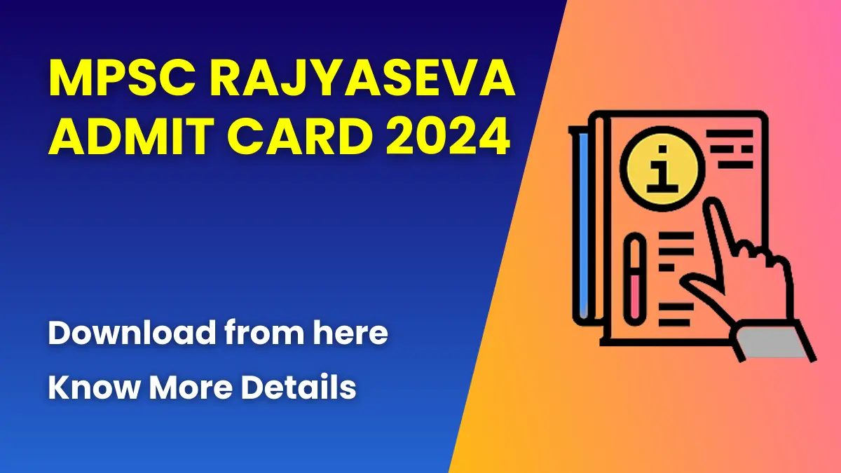 MPSC Rajyaseva Admit Card 2024