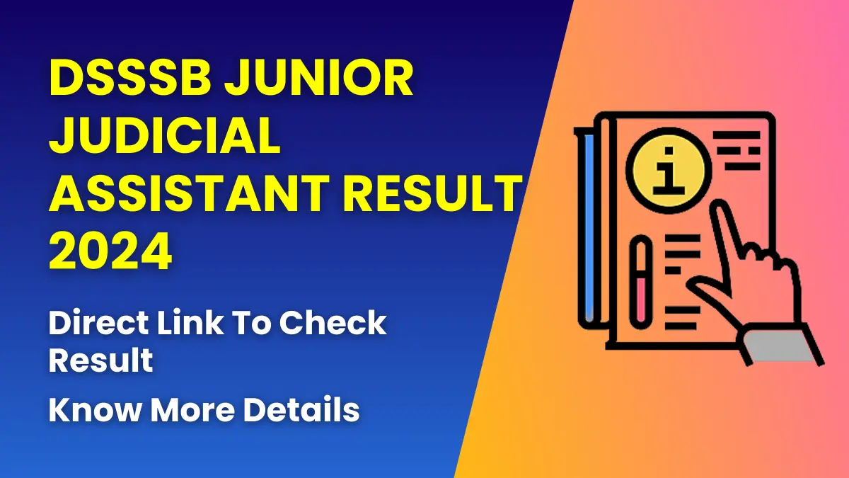 DSSSB Junior Judicial Assistant Result 2024