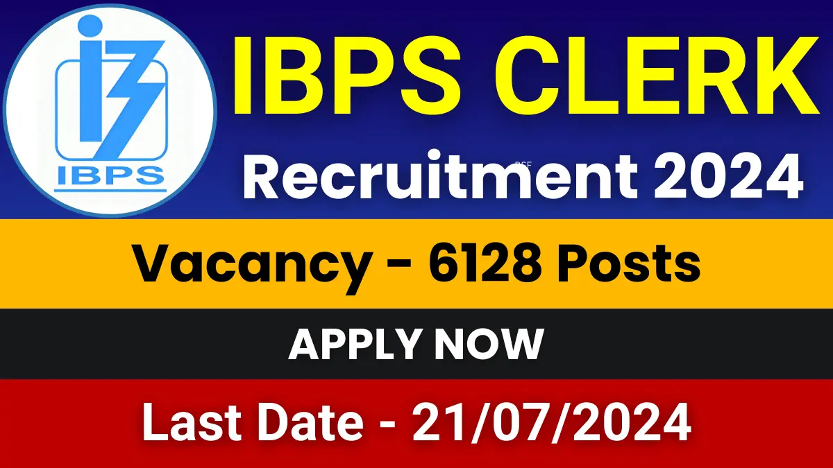 IBPS Clerk Recruitment 2024