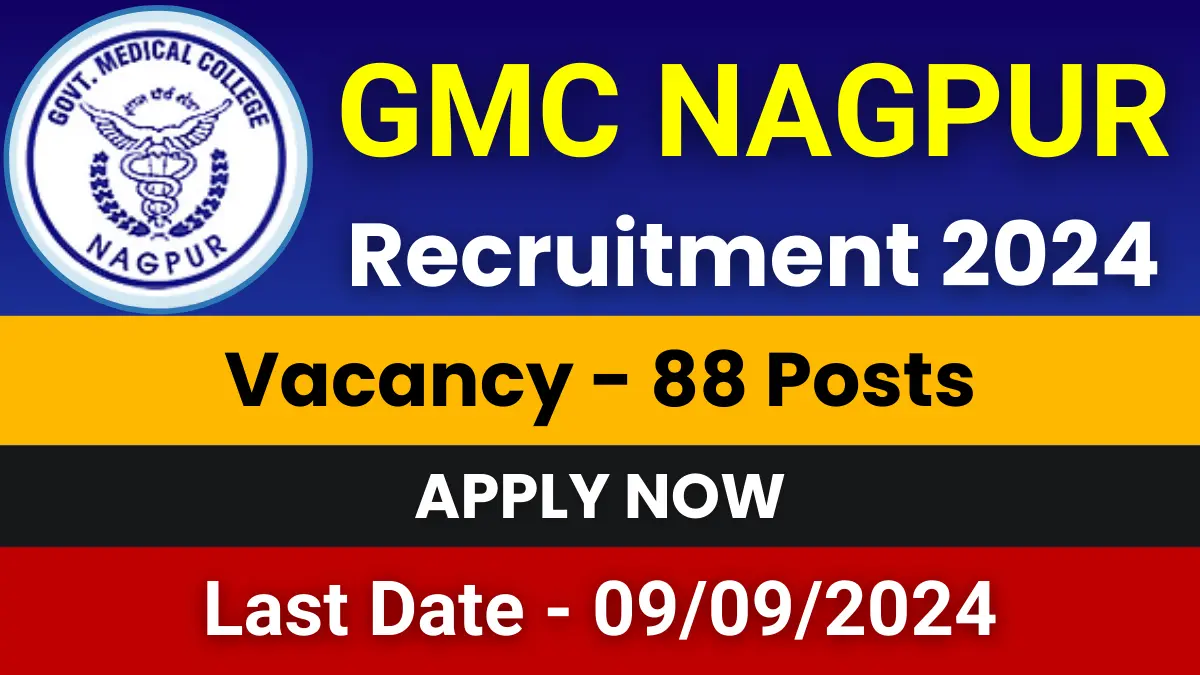 GMC Nagpur Recruitment 2024 Notification for 88 Posts | Apply Now 1 GMC Nagpur Recruitment 2024