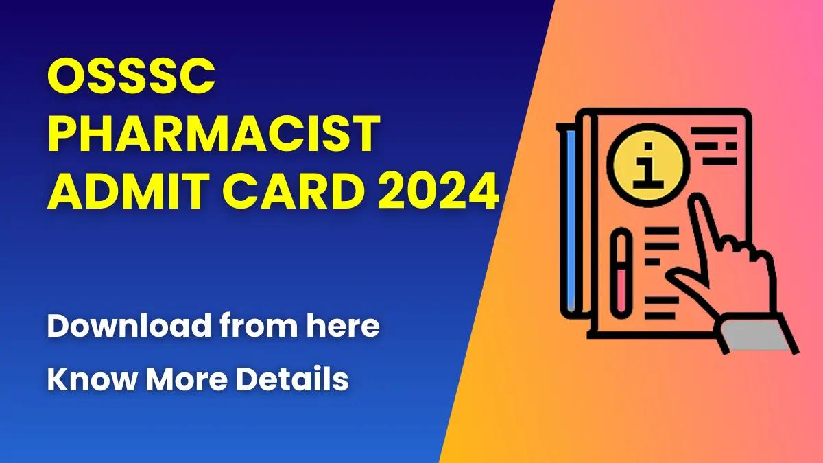 OSSSC Pharmacist Admit Card 2024