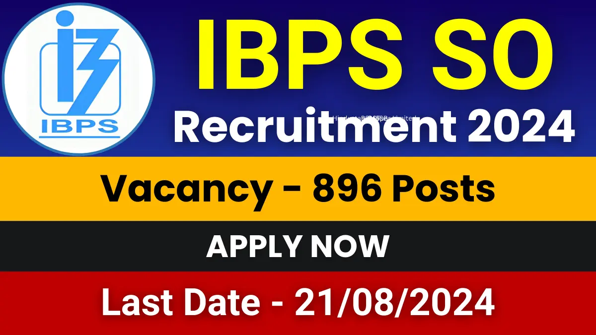 IBPS SO Recruitment 2024