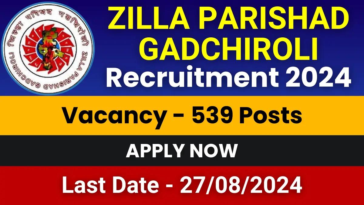 Zilla Parishad Gadchiroli Recruitment 2024