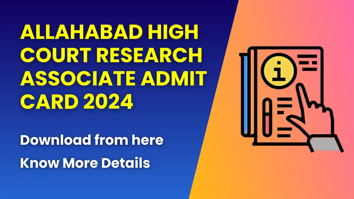 Allahabad High Court Research Associate Admit Card 2024