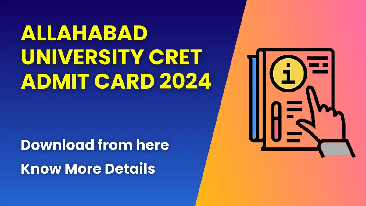 Allahabad University CRET Admit Card 2024