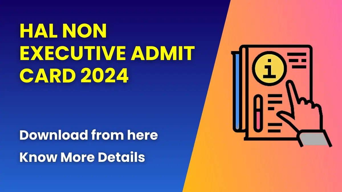 HAL Non Executive Admit Card 2024