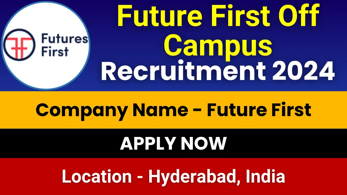 Future First Off Campus Recruitment 2024