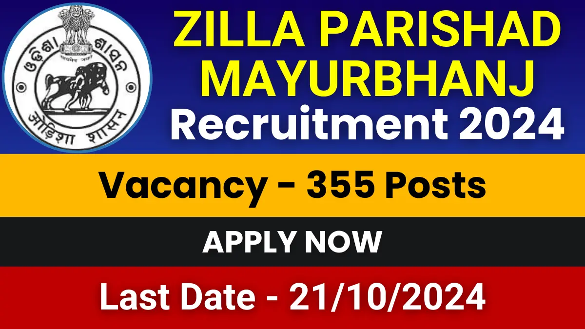 Zilla Parishad Mayurbhanj Recruitment 2024