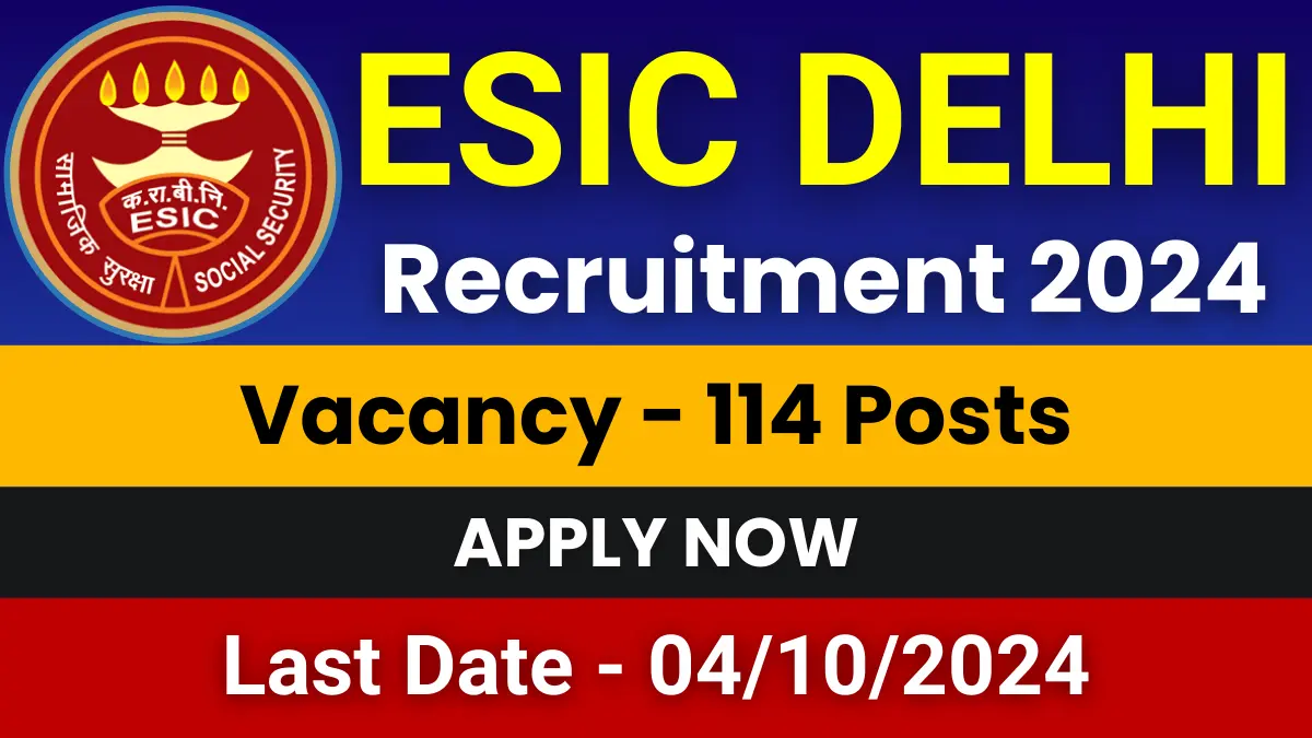 ESIC Delhi Senior Resident Jobs 2024