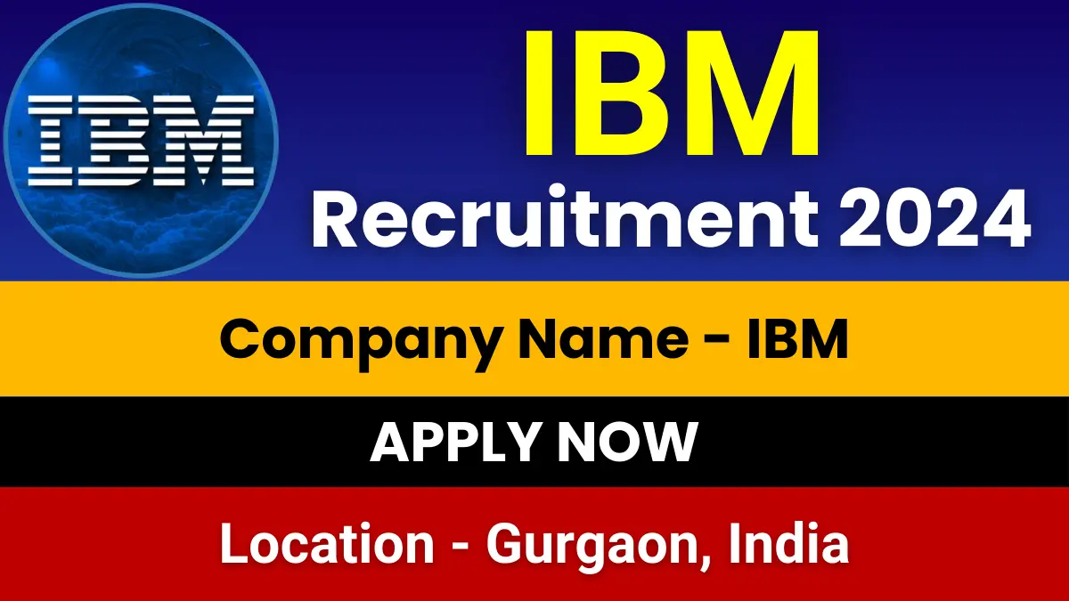 IBM Recruitment 2024