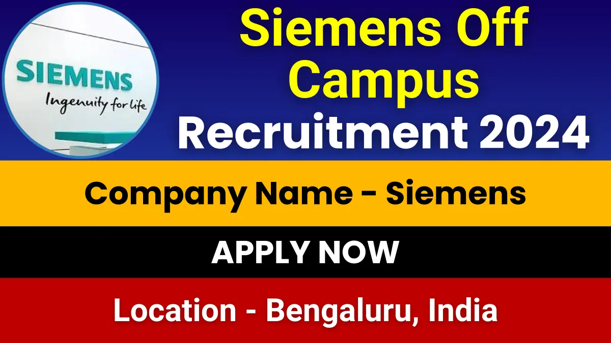 Siemens Off Campus Recruitment 2024