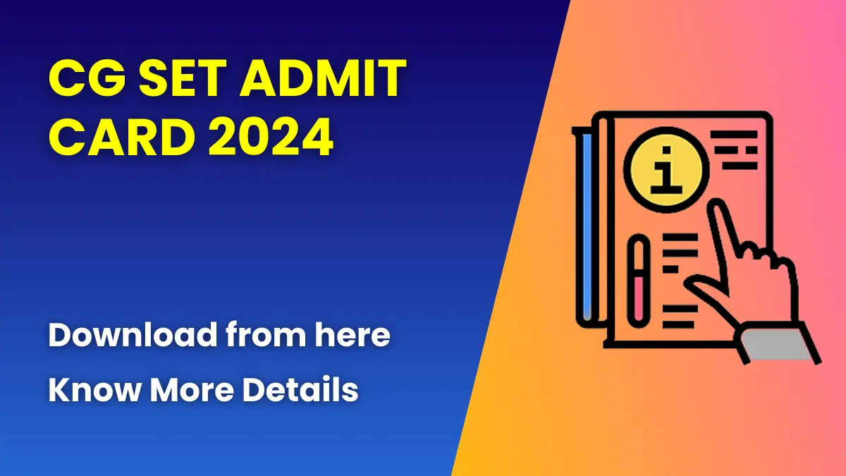 CG SET Admit Card 2024