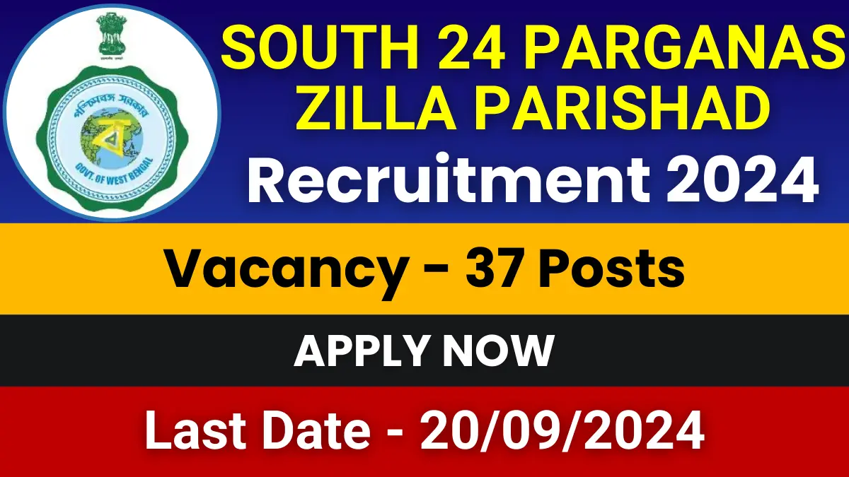 South 24 Parganas Zilla Parishad Recruitment 2024 for 37 Posts | Apply Now 1 South 24 Parganas Zilla Parishad Recruitment 2024