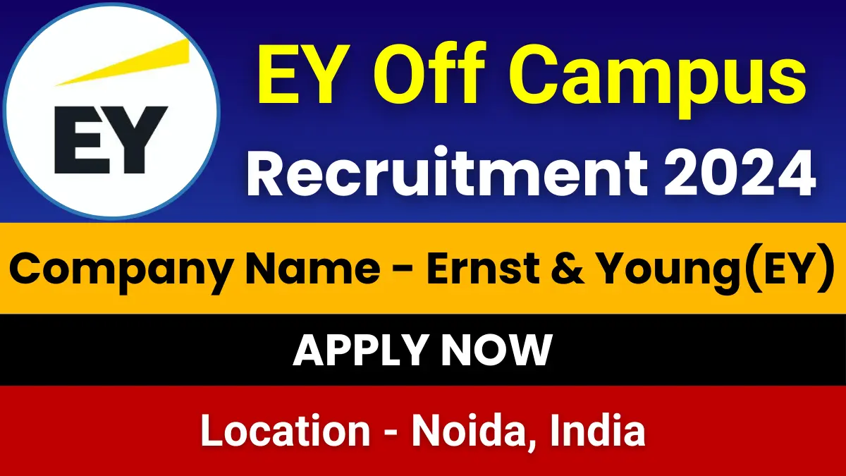 EY Off Campus Recruitment 2024