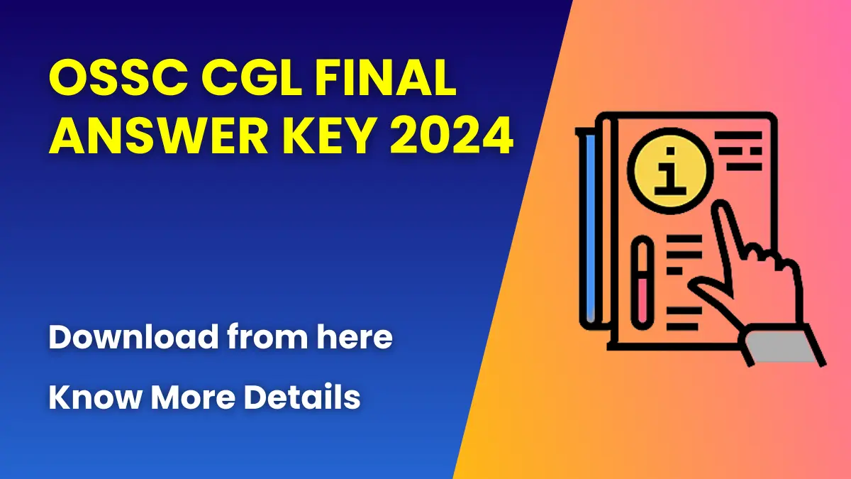 OSSC CGL Final Answer Key 2024