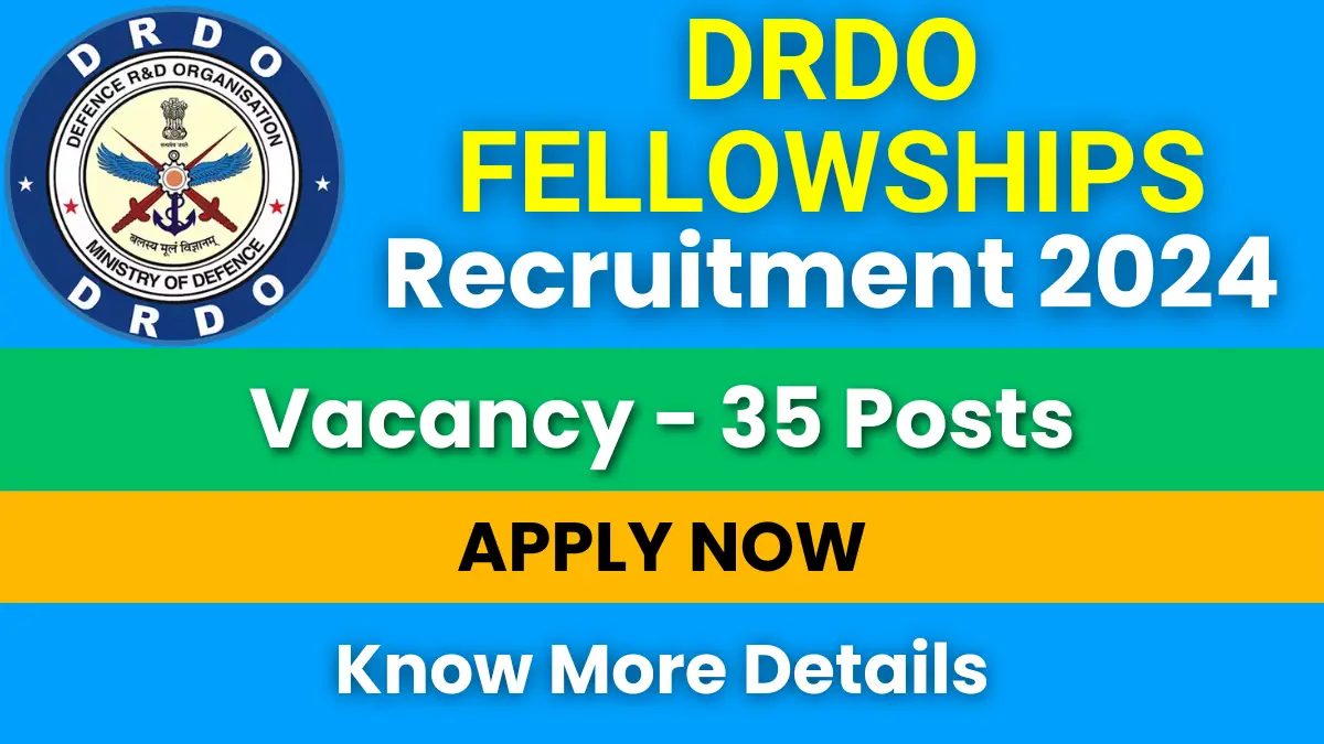 DRDO Fellowships Recruitment 2024