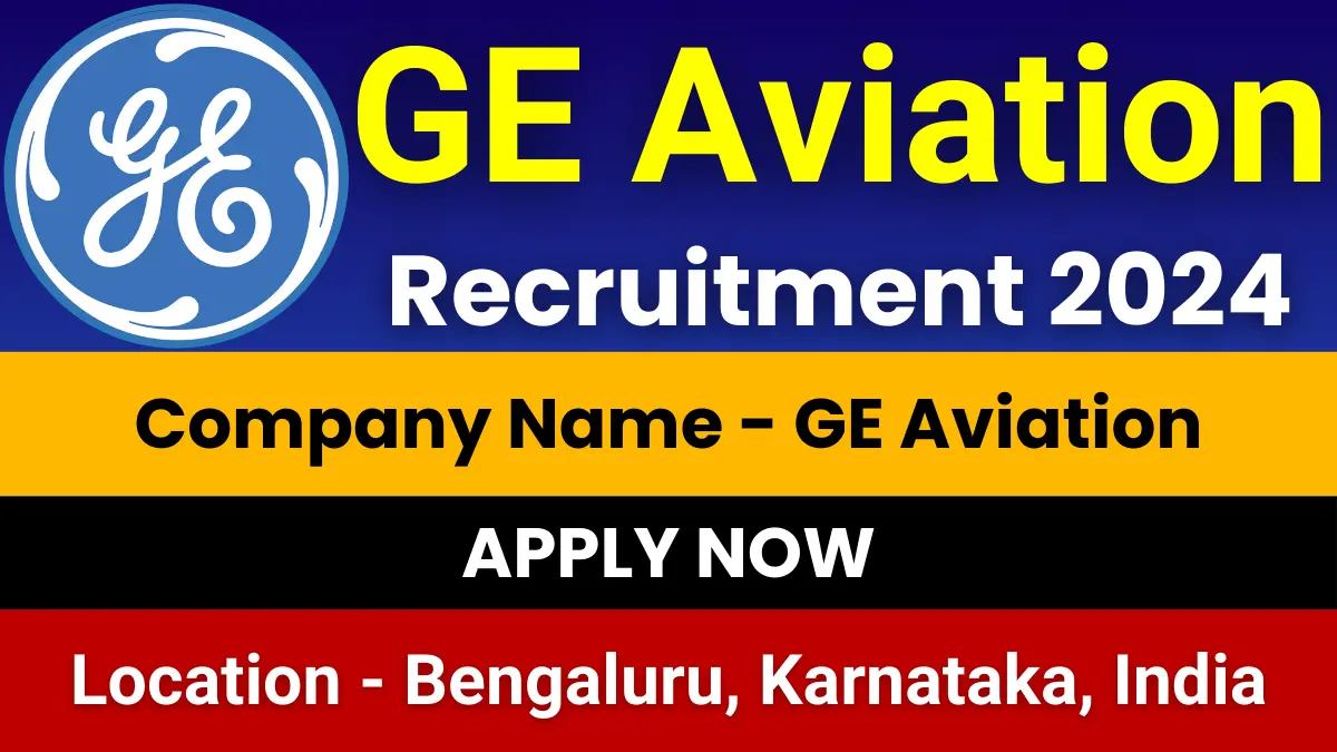 GE Aviation Recruitment 2024