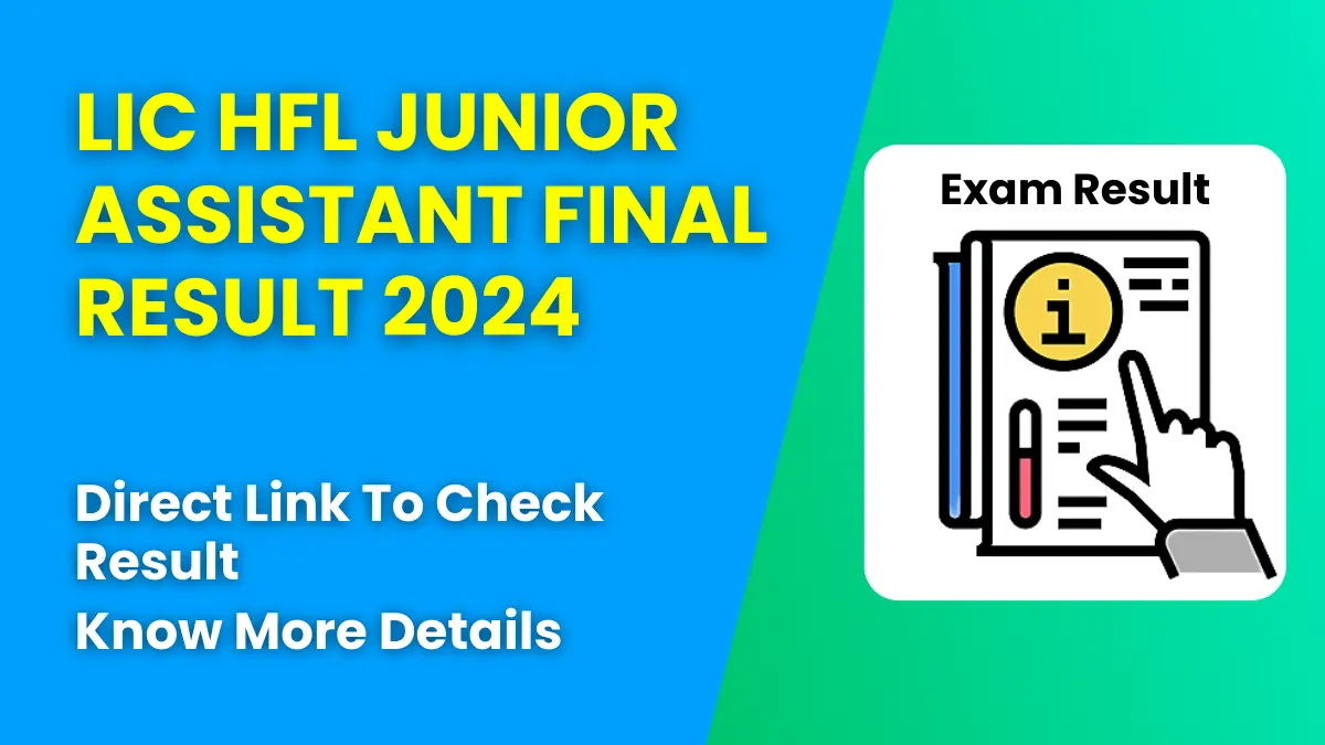 LIC HFL Junior Assistant Final Result 2024