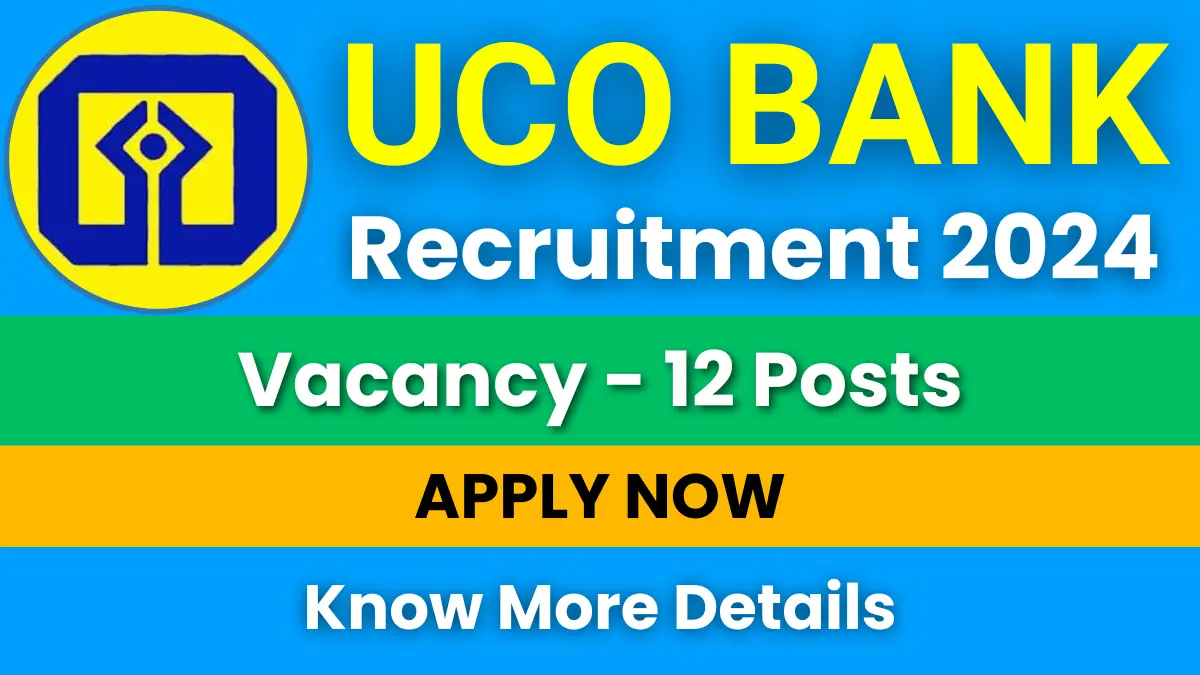 UCO Bank Recruitment 2024