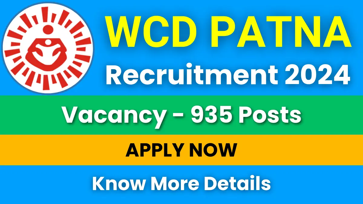 WCD Patna Anganwadi Recruitment 2024
