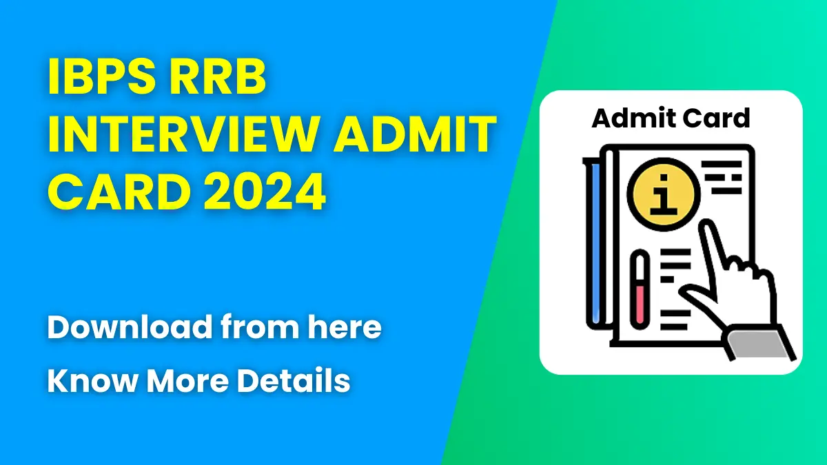 IBPS RRB Interview Admit Card 2024