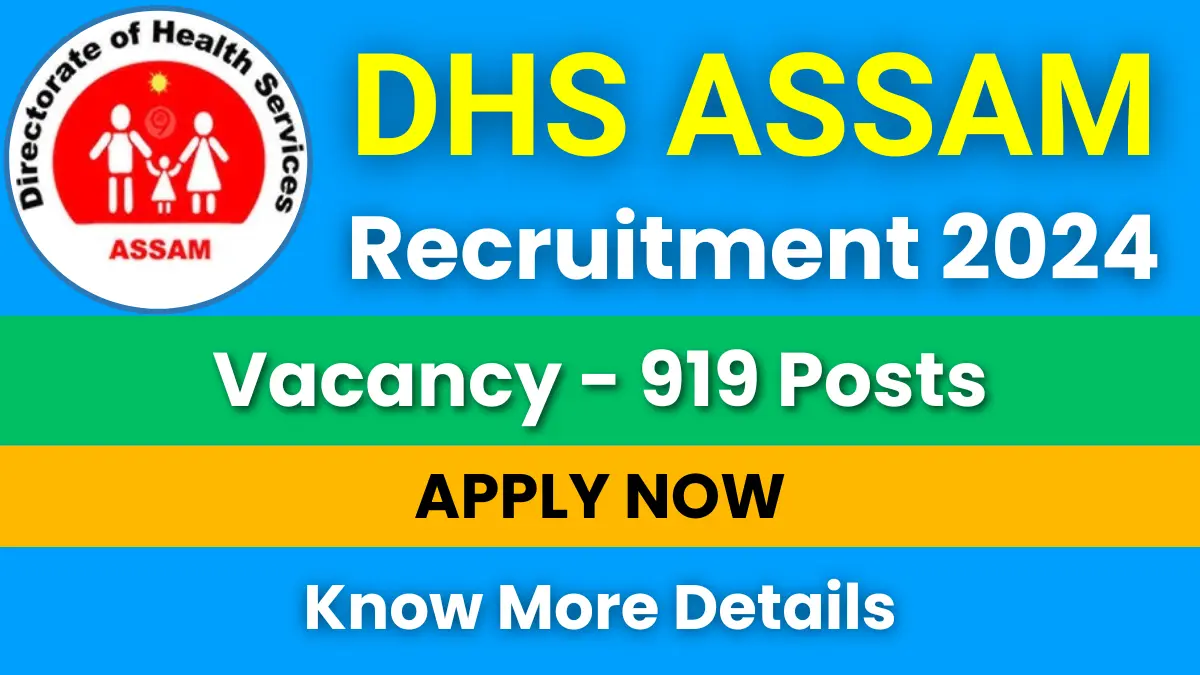DHS Assam Staff Nurse and ANM Recruitment 2024 for 919 Posts: Apply Now 1 DHS Assam Staff Nurse and ANM Recruitment 2024