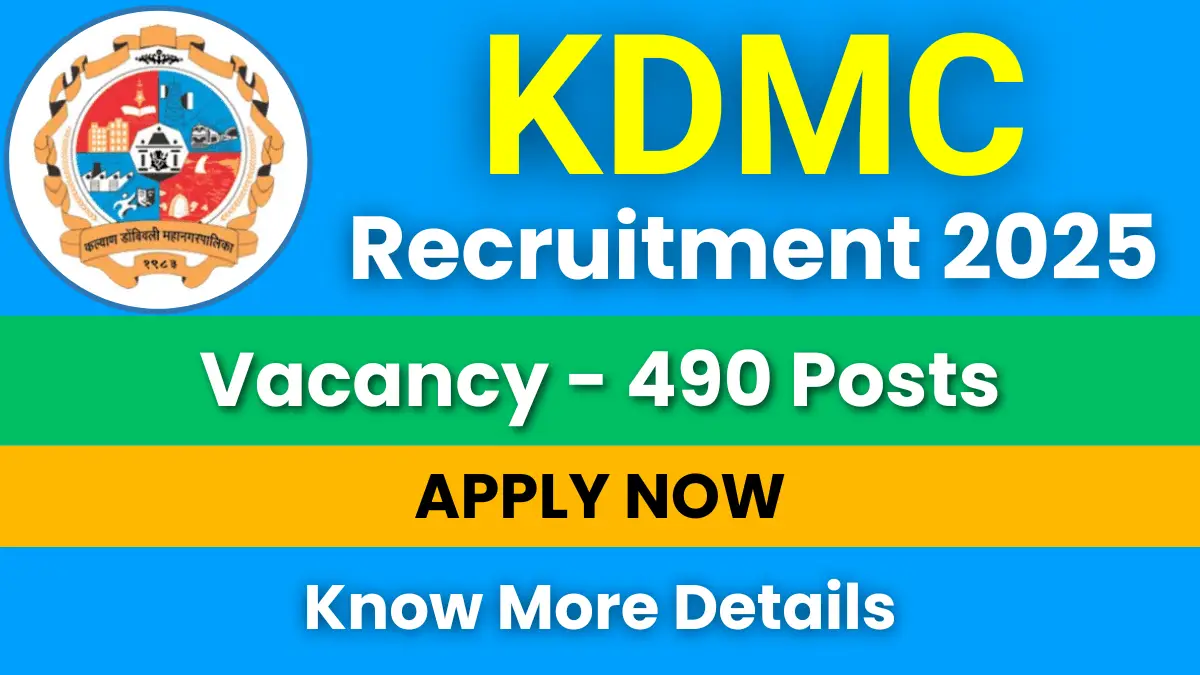 KDMC Recruitment 2025 for 490 Posts: Apply Now 1 KDMC Recruitment 2025