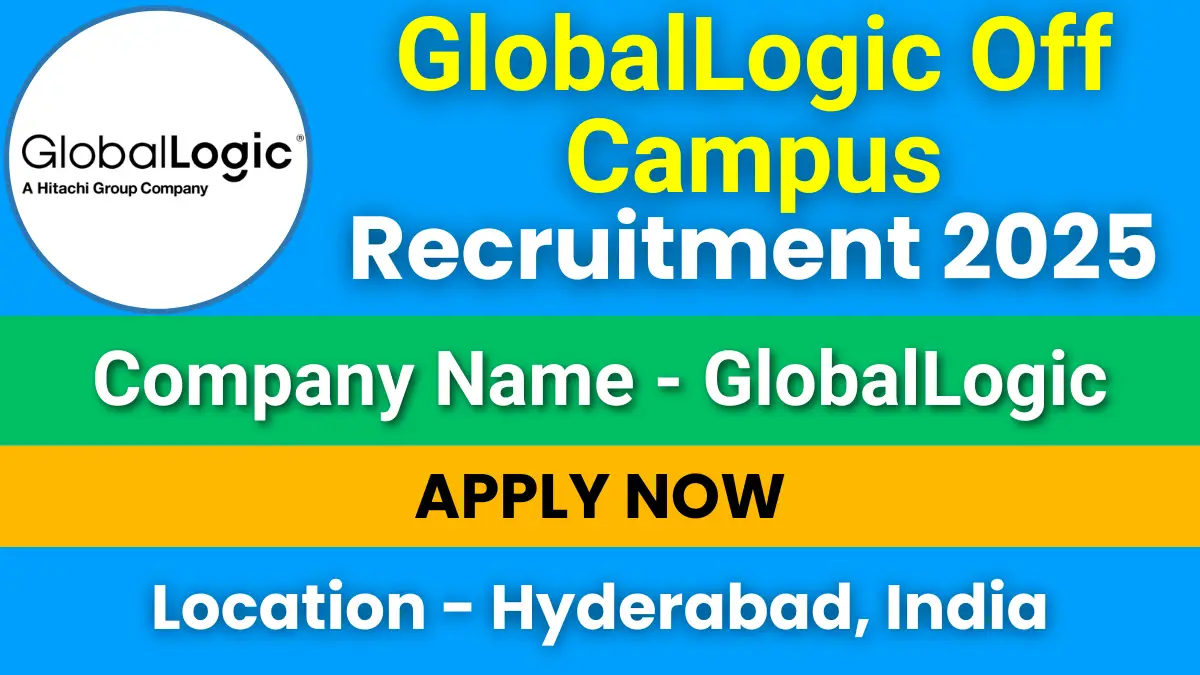 GlobalLogic Off Campus Recruitment 2025